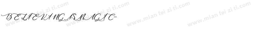 BELIEVING IS MAGIC字体转换